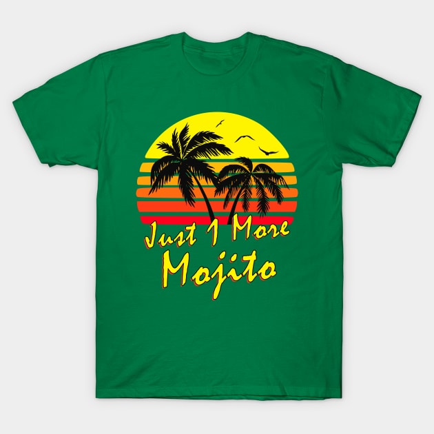 Just 1 More Mojito Retro Sunset T-Shirt by Nerd_art